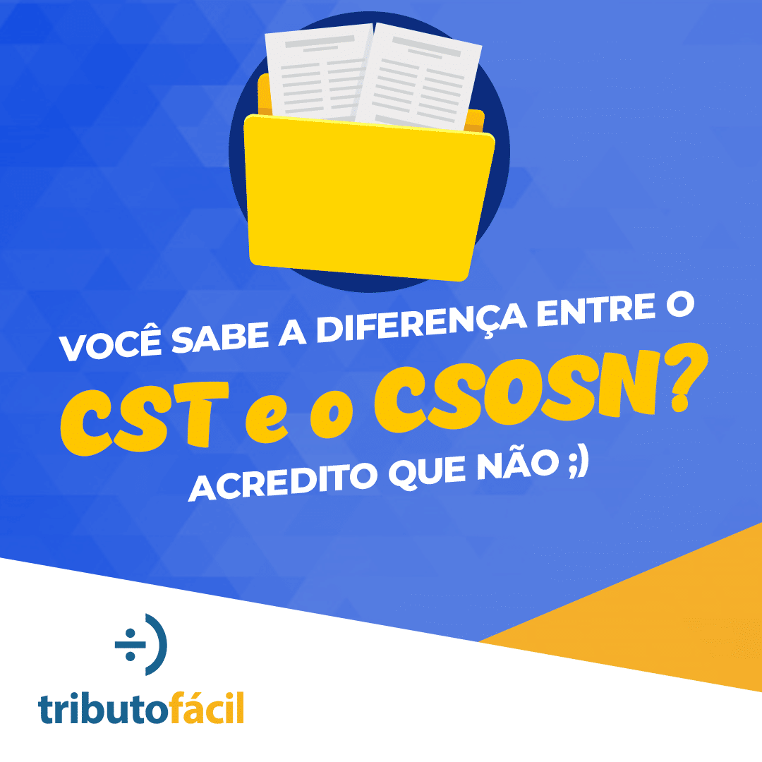 Leia mais sobre o artigo CST e CSOSN, você sabe a diferença?