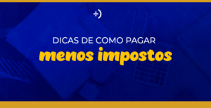 Leia mais sobre o artigo 5 Formas de pagar menos impostos