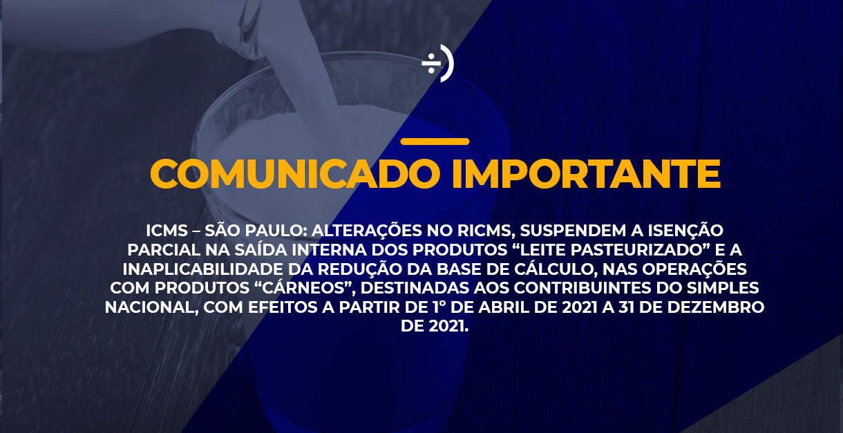 Leia mais sobre o artigo ICMS – SÃO PAULO: ALTERAÇÕES NO RICMS. Confira!